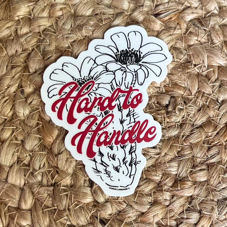Hard to Handle Decal