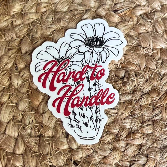 Hard to Handle Decal
